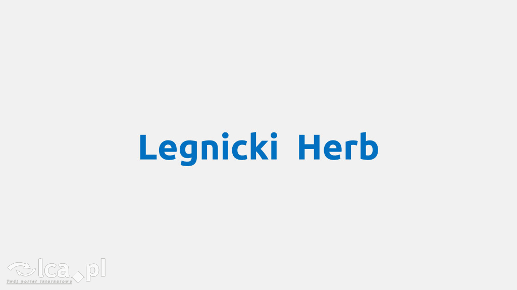 Tak będzie wyglądał herb Legnicy