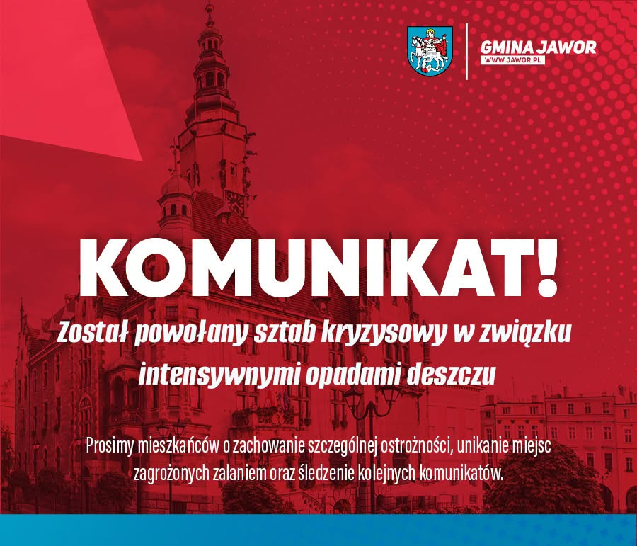 Informujemy, że na terenie Gminy Jawor został powołany sztab kryzysowy w związku z intensywnymi opadami deszczu Informujemy, że na terenie Gminy Jawor został powołany sztab kryzysowy w związku z intensywnymi opadami deszczu