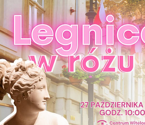 Legnica zaprasza na wydarzenie „Legnica w różu” - 100366