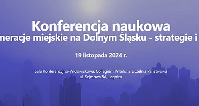 Konferencja naukowa o aglomeracjach miejskich na Dolnym Śląsku-101705