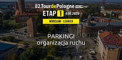 TdP: Konieczne zamknięcia parkingów w Legnicy-112073