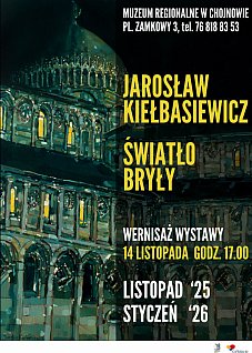 Wernisaż "Światło bryły" Jarosław Kiełbasiewicz 14 listopada 2025 o godz. 17.00