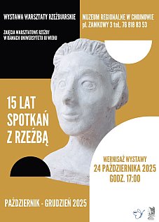 Wernisaż wystawy "15 lat spotkań z rzeźbą" w dn. 24 października 2025 o godz. 17.00