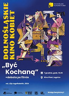 Dolnośląskie Kino Kobiet w Legnicy – seans filmu „Być kochaną”