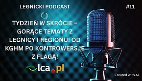 Podcast LCA #11: Tydzień w skrócie...