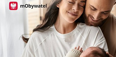 Koniec z kolejkami po narodzinach dziecka, czyli nowa funkcja w mObywatelu