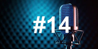 Podcast LCA #14: Chuligani, pierwsza Pani Komendant i polityczne trzęsienie-119142