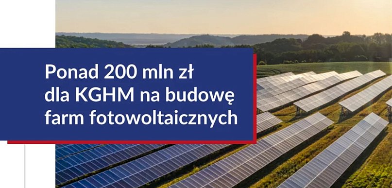 Blisko 210 mln zł z KPO na farmy fotowoltaiczne KGHM