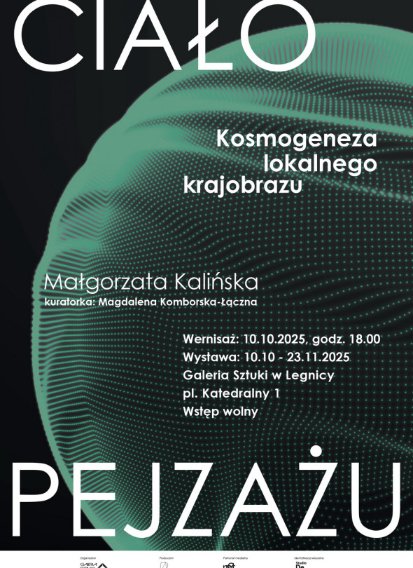 „Ciało pejzażu. Kosmogeneza lokalnego krajobrazu”  - Wernisaż
