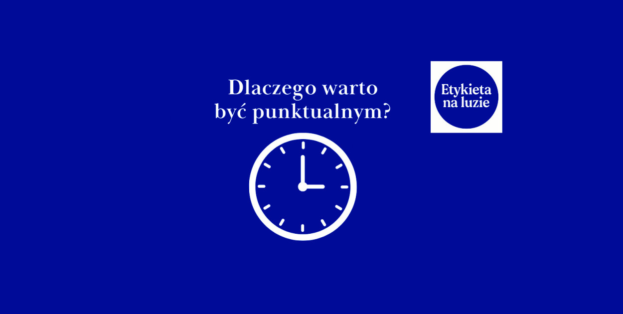 Etykieta na luzie: Punktualność