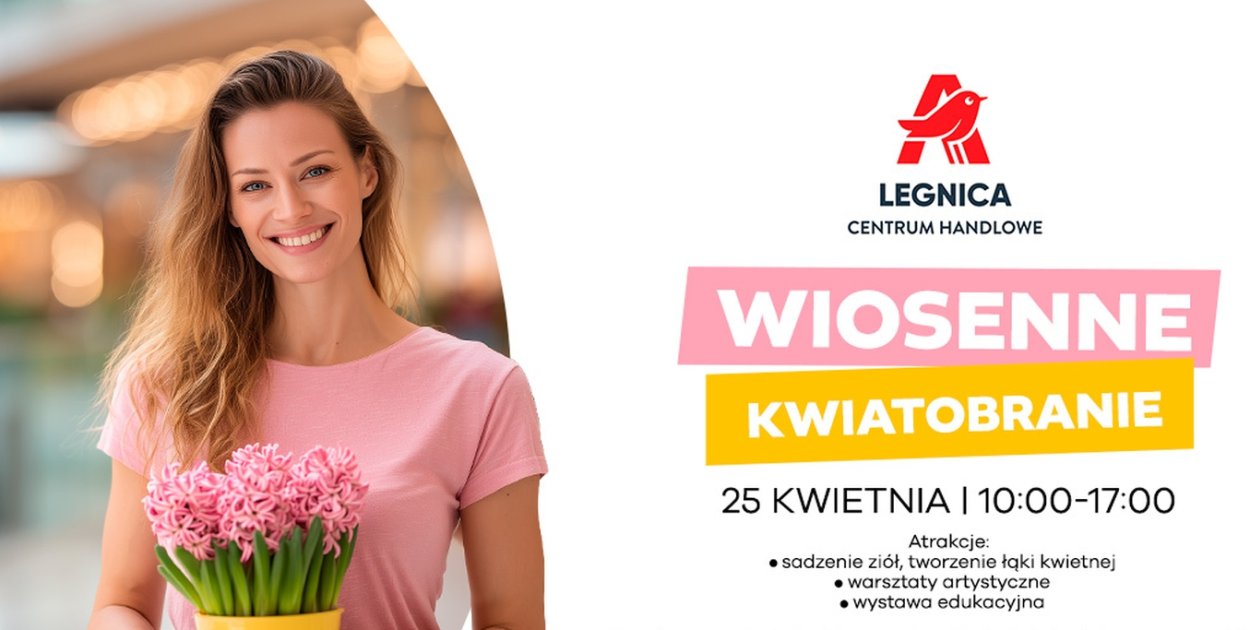 Wiosenne kwiatobranie w Auchan Legnica czyli zieleń i edukacja dla każdego